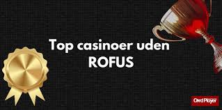 Spil Sikkert Casino Uden om Rufus